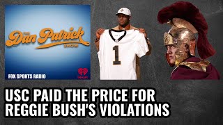 Dan Patrick Says USC Paid The Price For Reggie Bush's Violations