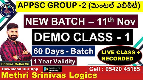 APPSC GROUP-2 MENTAL ABILITY NEW BATCH l DEMO CLASS - 1 l Download Methri Srinivas Logics APP