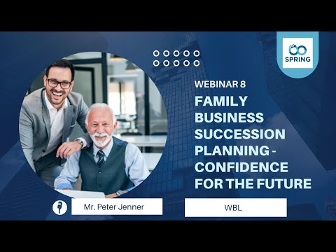 Webinar 8: Family Business Succession Planning - Confidence for the future