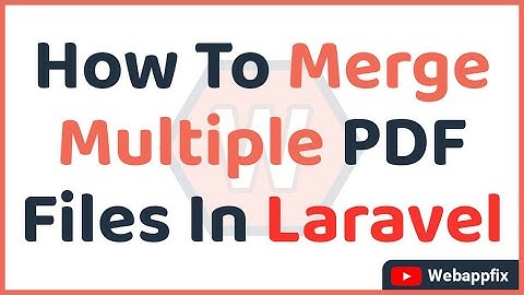Laravel Merge Multiple PDF Files | How to Merge Two PDF Files | PDF-merger in Laravel | PDF Merge