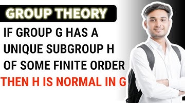G has unique subgroup then it is normal