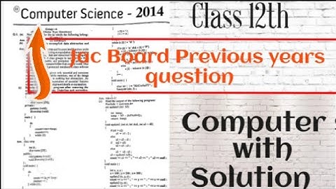 jac board class 12th computer science question paper 2014|computer science previous years question