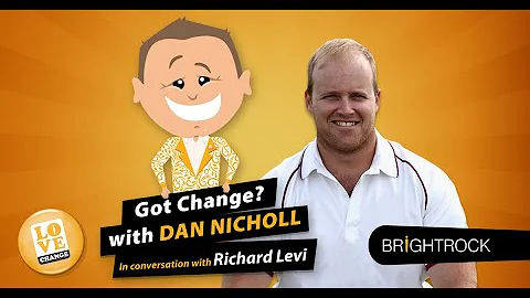 Got Change? with Dan Nicholl: In conversation with...