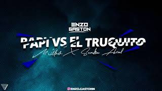 MILLOW X SANDRA ACAL - PAPI VS EL TRUQUITO - ENZO GASTON - ALETEO 2023