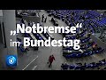 Bundestag: Intensive Debatte über "Notbremse"