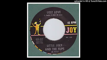 Little Joey & the Flips - Lost Love - 1962