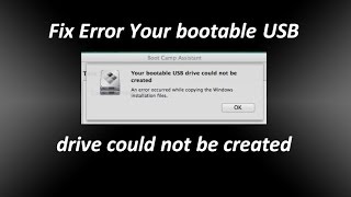 Fix Error Your bootable USB drive could not be created