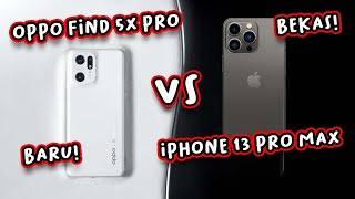iPhone 13 Pro Max Second atau Oppo Find X5 Pro Baru!