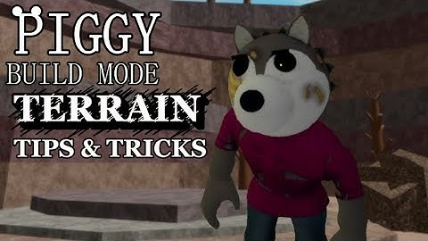 ⛰️ DETAILED TERRAIN GUIDE ⛰️ | 🔨 Piggy Build Mode 🔨 ✨ Tips & Tricks ✨