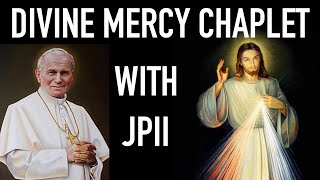 Divine Mercy Chaplet with Pope John Paul II