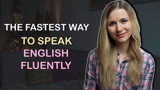 The Quickest Way to Improve Your SPEAKING in English