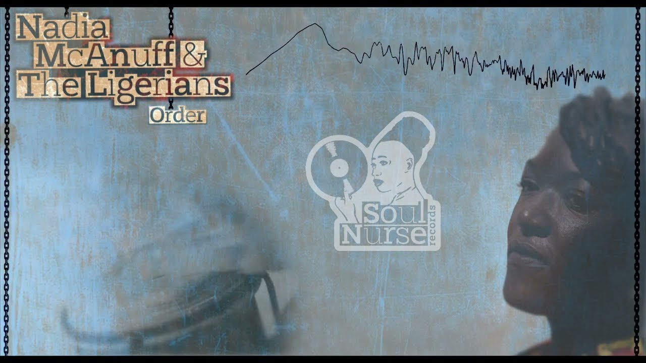 Mira Nadia McAnuff & The Ligerians - Order (Official Lyrics Video) en YouTube Mira Nadia McAnuff & The Ligerians - Order (Official Lyrics Video) en YouTube
