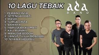 PLAYLIST TOP 10 LAGU TERBAIK ADA BAND I Best Of ada Band