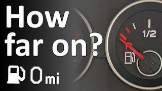 DRIVING ON EMPTY : HOW LONG CAN I DRIVE WITH MY GAS LIGHT ON?