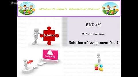 Solution of Edu430 Assignment No.2 Spring 2020