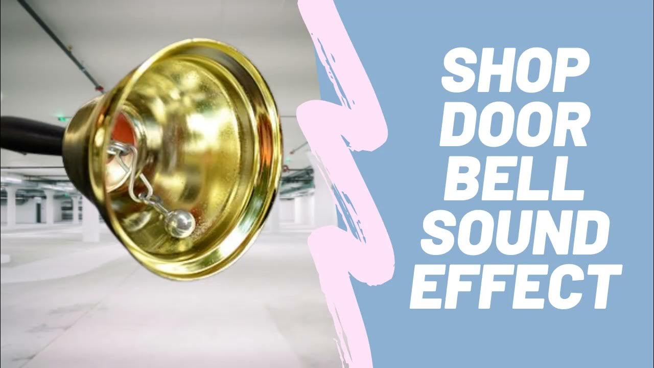 Shop Door Bell Sound Effect YouTube