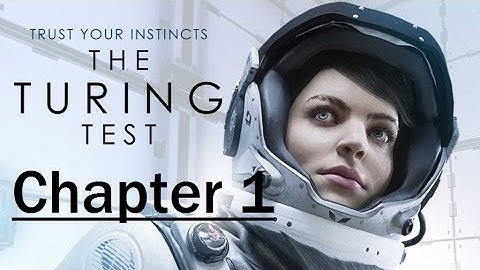 The Turing Test - Chapter 1