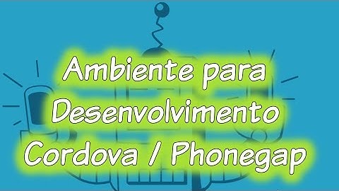 Desenvolvimento de App com Phonegap Developer