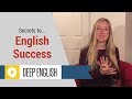 Three Secrets to English Success
