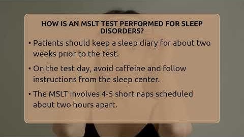 How Is An MSLT Test Performed For Sleep Disorders? - Sleep Apnea Support Network