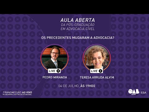 Aula aberta - 04/07/2022 - Pós-Graduação em Advocacia Cível - Teresa Arruda Alvim e Pedro Miranda