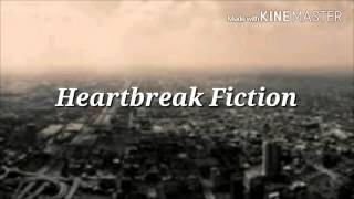 Download lagu Heartbreak Fiction- Luke Christopher