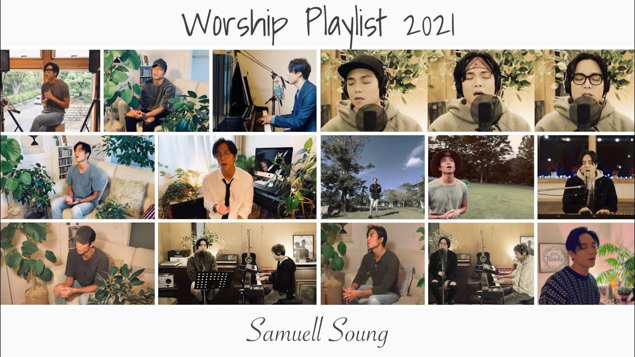Worship Playlist  |  Samuell Soung