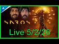 [Live 5/2/26] Pushing until we beat Saros
