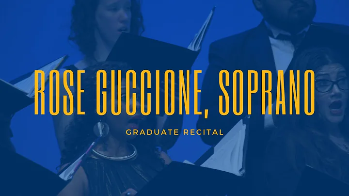 Graduate Recital: Rose Guccione, soprano