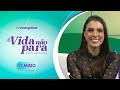 A Vida Não Para com Carla Lima | 17/05/24