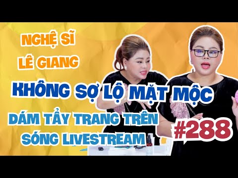 Lê Giang không sợ LỘ MẶT MỘC, dám tẩy trang trên sóng livestream | MCV Shoppertainment #288