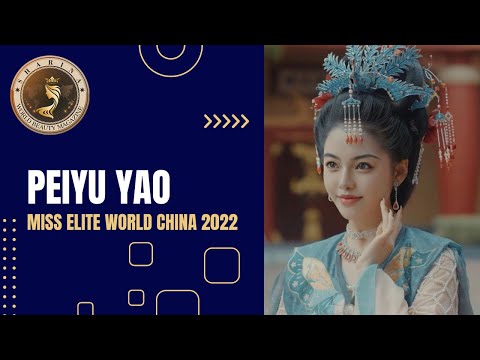 Peiyu Yao - Miss Elite World China 2022 | Sharina World Beauty Magazine