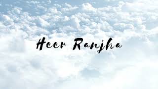 HEER RANJHA - BHUVAN BAM (slowed to perfection) | #REVERB | Slowed Music Cover | Romanticised | LoFi