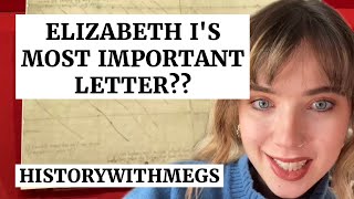 Elizabeth I’s Most Important Letter?!? TUDOR HISTORY - HistoryWithMegs