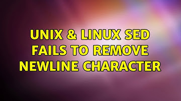 Unix & Linux: sed fails to remove newline character (5 Solutions!!)