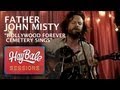 Father John Misty - Hollywood Forever Cemetery Sings | Hay Bale Sessions | Bonnaroo365