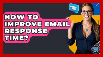 How To Improve Email Response Time? - Customer Support Coach