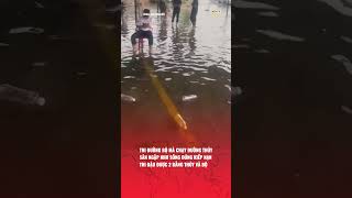 THI ĐƯỜNG BỘ MÀ CHẠY ĐƯỜNG THỦY SÂN NGẬP NHƯ SÔNG ĐÚNG KIẾP NẠN THI ĐẬU ĐƯỢC 2 BẰNG THỦY VÀ BỘ