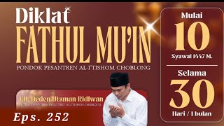 252. Fathul Mu'in - KH. Deden Utsman Ridwan | Ponpes Al I'tishom Choblong Cianjur