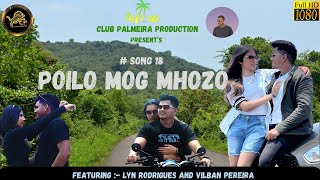 Poilo Mog Mhozo || New Konkani Love Song 2024 || Benzer Fernandes || Club  Palmeira  Entertainment.