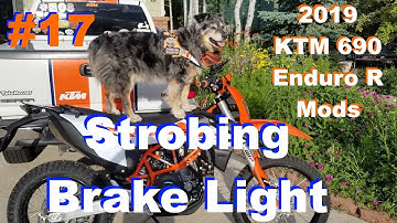 2019 KTM 690 Enduro Mods #17 - Brake Light Strobe