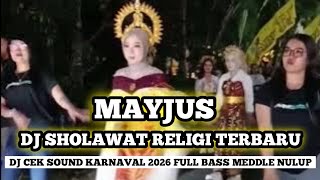 Dj Sholawat Mayjus Viral Terbaru 2026  Dj Cek Sound Sholawat Religi  Bass 