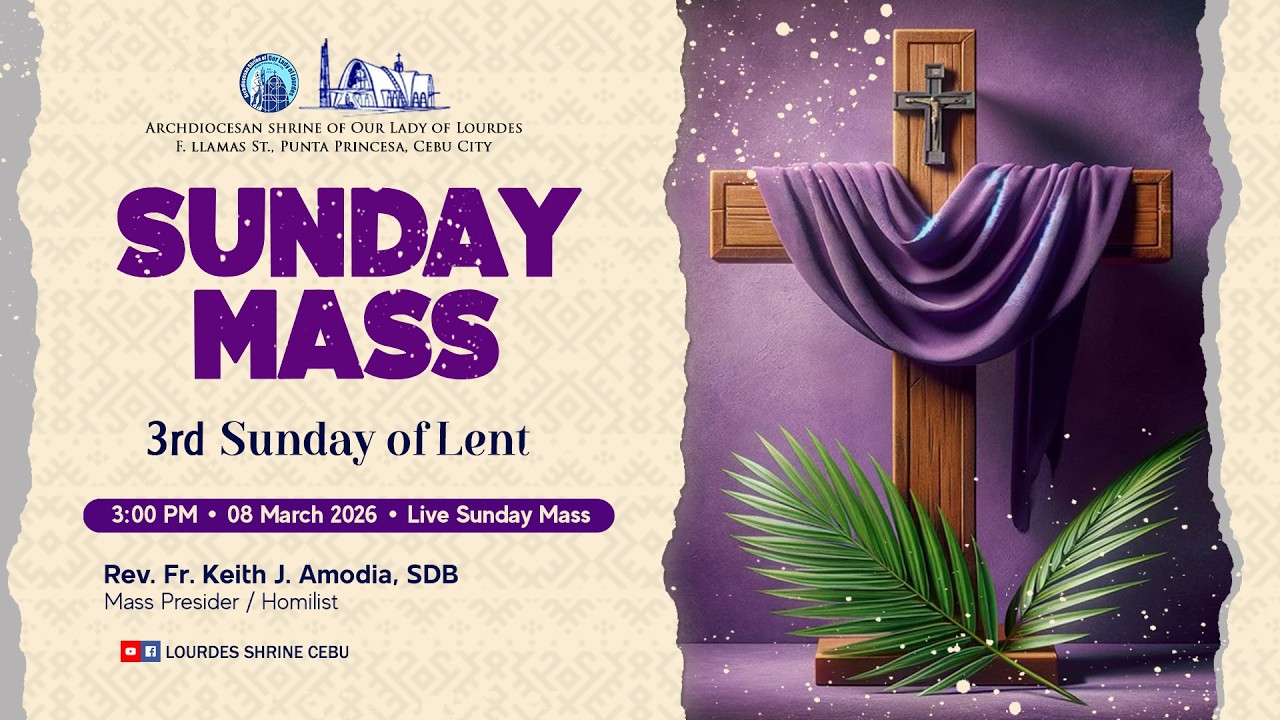 3:00 PM | 3RD SUNDAY OF LENT | 8 MAR 2026 | REV. FR. KEITH J. AMODIA, SDB