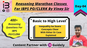 IBPS PO/CLERK | Reasoning Marathon Classes | Day-4 | Inequality Basics | By Vinay Sir.
