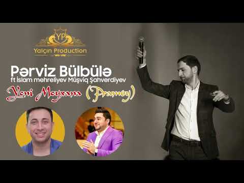 Perviz Bulbule - Pramoy ( İslam,Musviq Sahverdiyev)