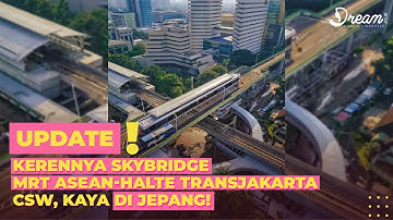 Kerennya Skybridge MRT ASEAN-Halte Transjakarta CSW, Kaya di Jepang!