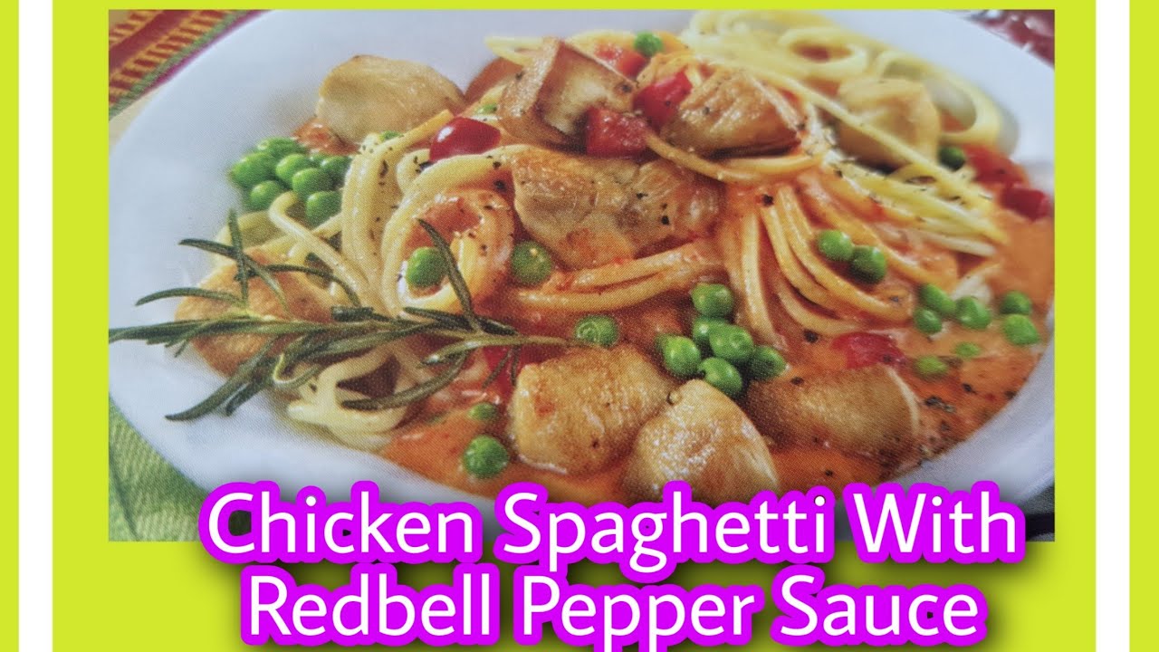 Chicken Spaghetti with redbell pepper Sauce - YouTube