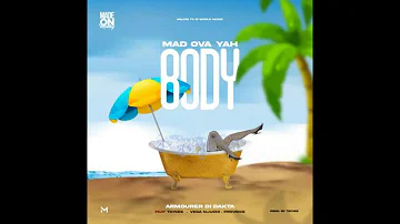 Armourer Di Dakta ft Taycee, Veda njuchi & Provice - Mad over yah body