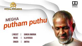 Putham Pudhu Kaali  Megha   Illayaraja  Dolby Atmos  Bass Boosted  Remastered  Hq 