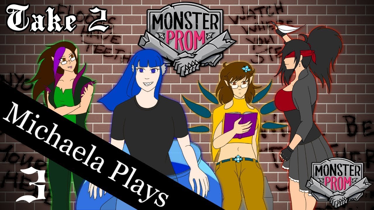 『Michaela Plays』Monster Prom w/ Girl Squad - Take 2 Part 3